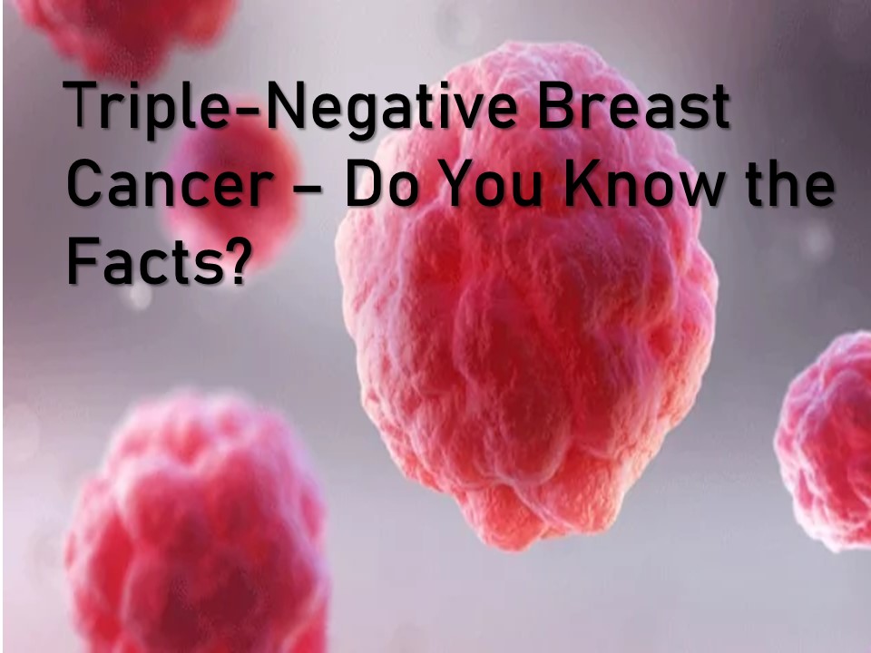 Triple Negative Breast Cancer Very Aggressive Says Dr Geetha
