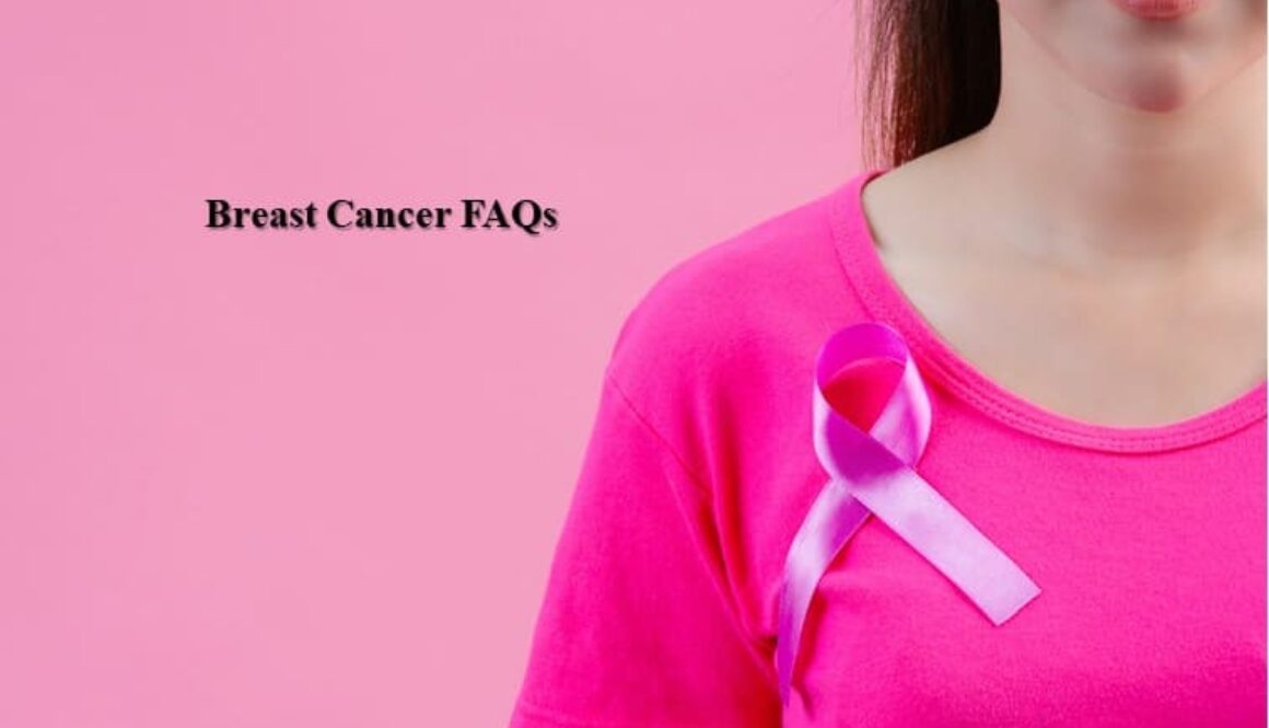 Breast cancer FAQs